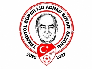 2026-2027 S�per Lig sezonuna Adnan S�vari ad� verildi